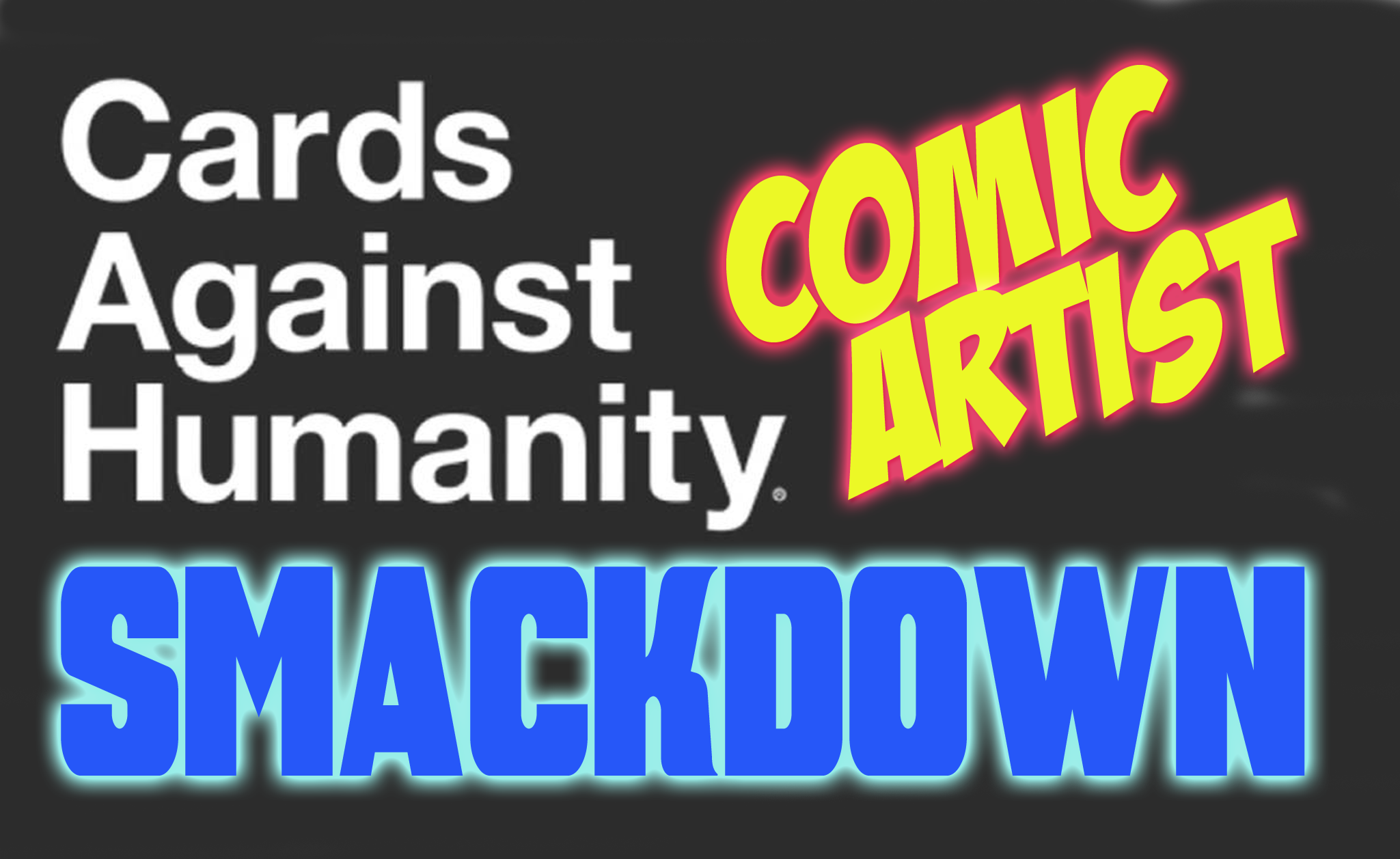 Cards Against Humanity Comic Artist SMACKDOWN